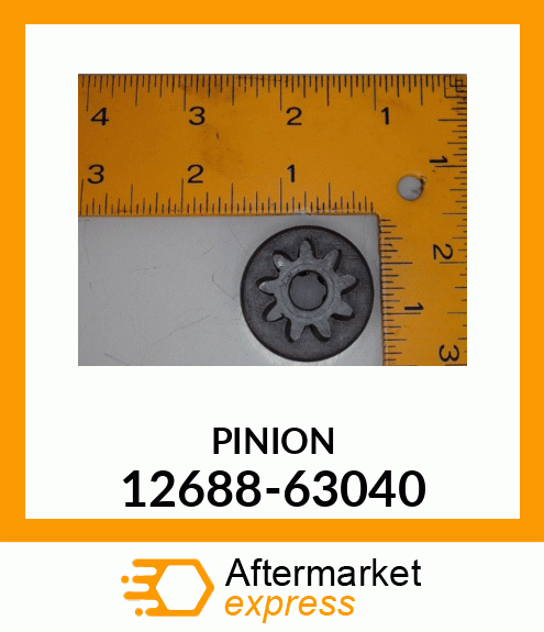 PINION 12688-63040