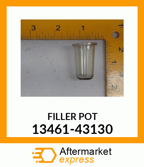 FILLER POT 13461-43130