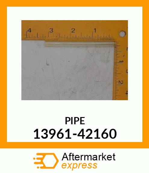 PIPE 13961-42160