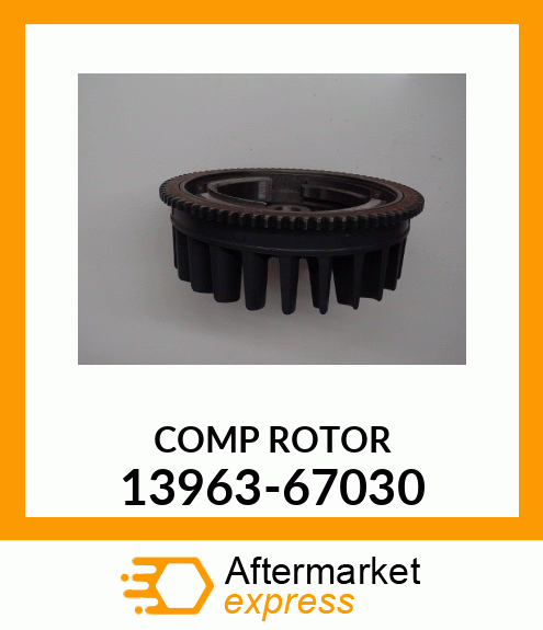 COMP_ROTOR 13963-67030