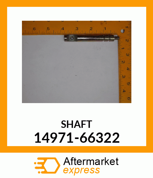 SHAFT 14971-66322