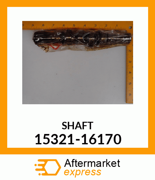 SHAFT 15321-16170