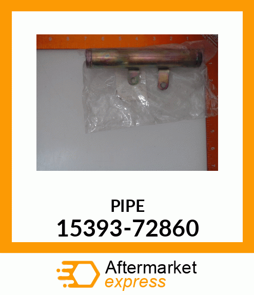 PIPE 15393-72860