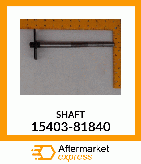 SHAFT 15403-81840