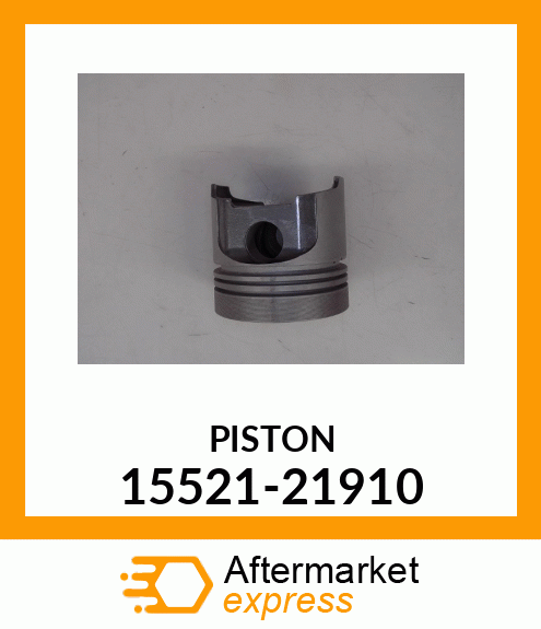 PISTON 15521-21910