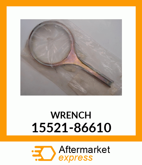 WRENCH 15521-86610