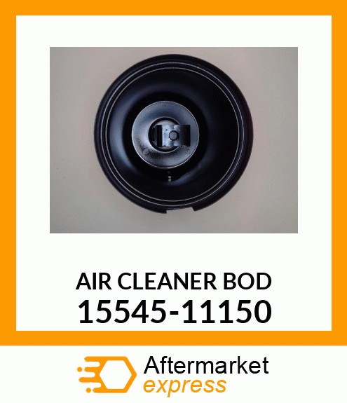 AIRCLEANERBOD 15545-11150