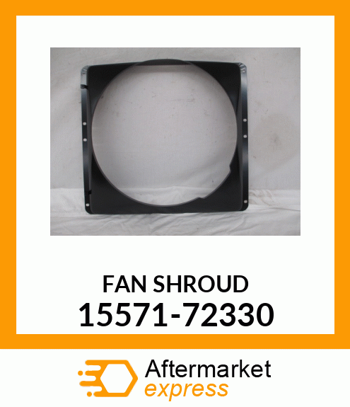 FANSHROUD 15571-72330