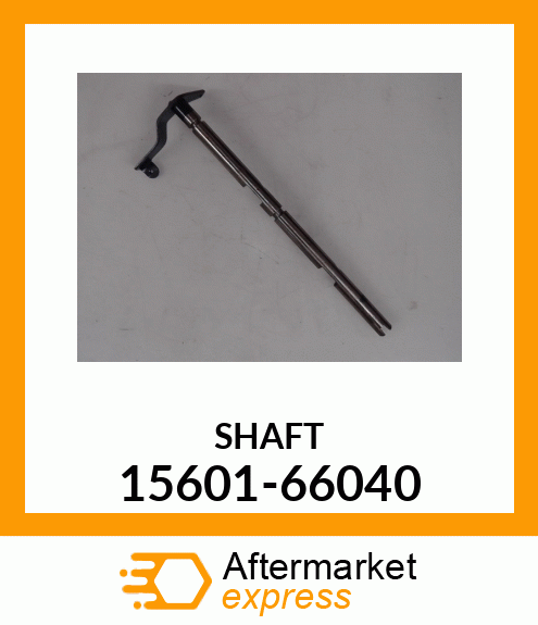 SHAFT 15601-66040