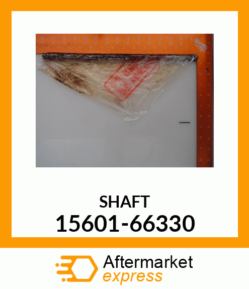 SHAFT 15601-66330