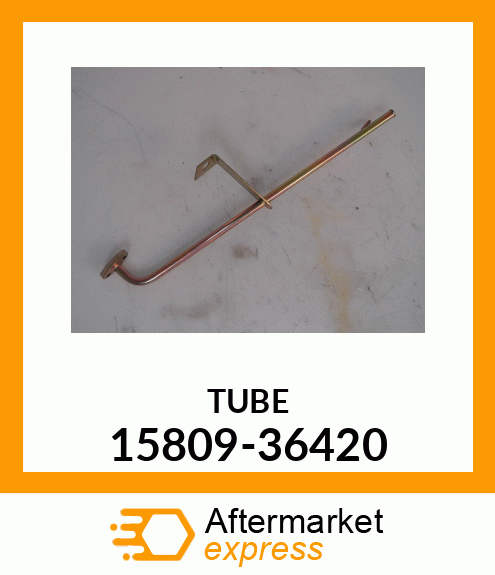 TUBE 15809-36420