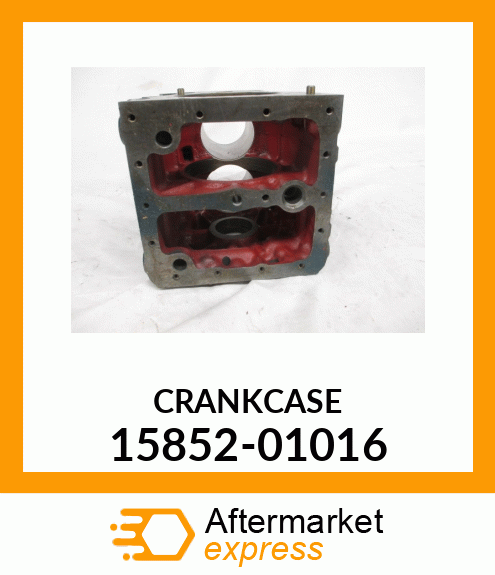 CRANKCASE 15852-01016