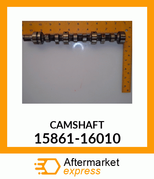 CAMSHAFT 15861-16010