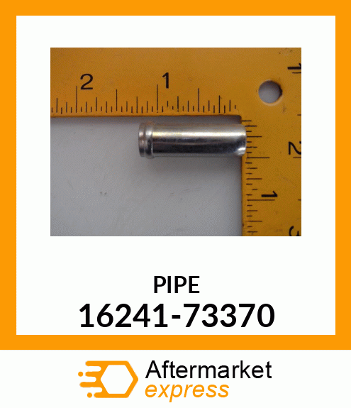 PIPE 16241-73370
