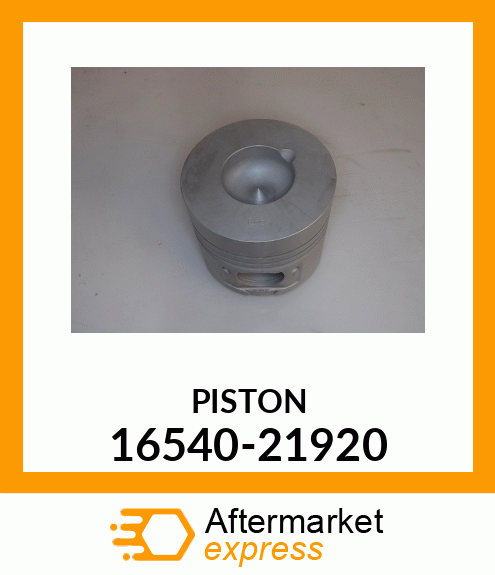 PISTON 16540-21920