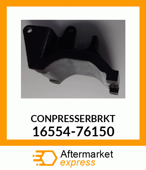 CONPRESSERBRKT_ 16554-76150