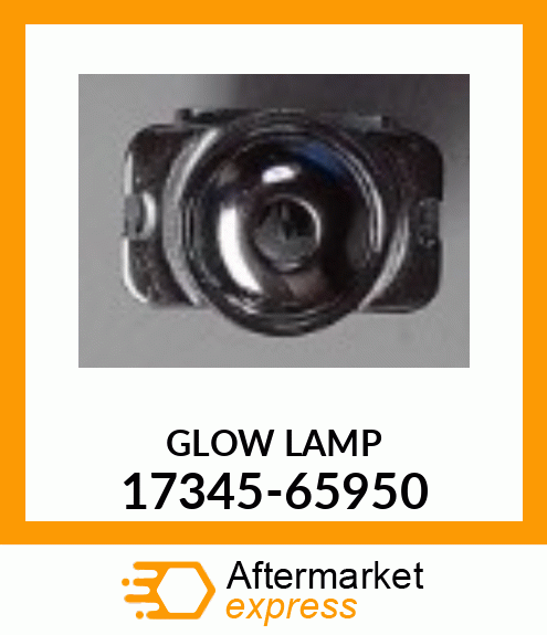 GLOW LAMP 17345-65950