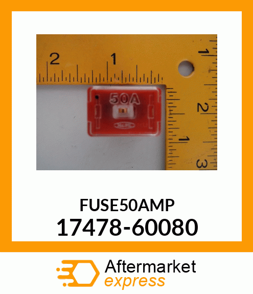 FUSE 17478-60080