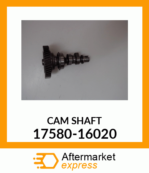 CAM_SHAFT 17580-16020