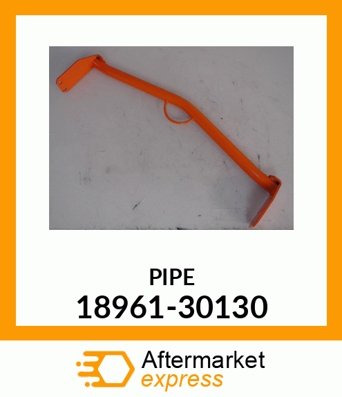 PIPE 18961-30130