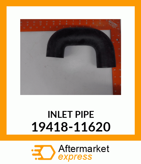 INLET_PIPE 19418-11620