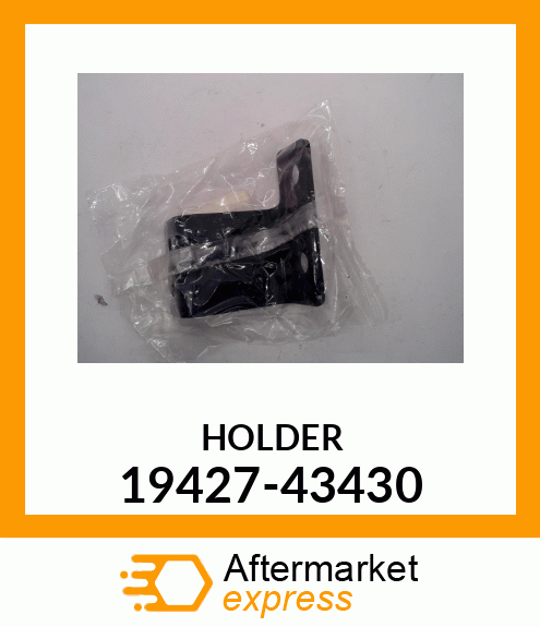 HOLDER 19427-43430