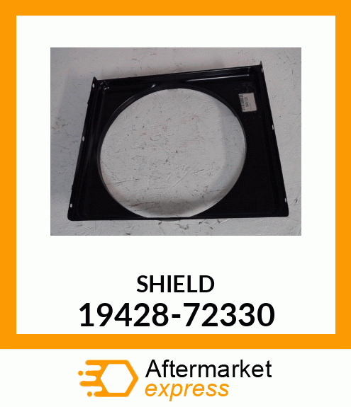 SHIELD 19428-72330