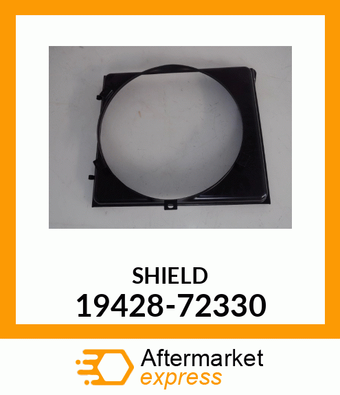 SHIELD 19428-72330