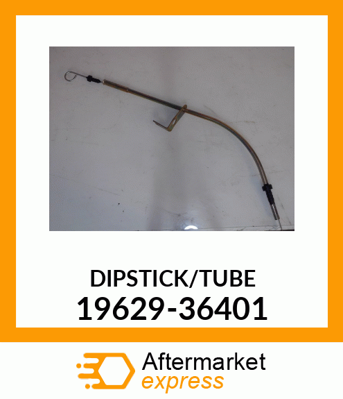 DIPSTICK/TUBE 19629-36401