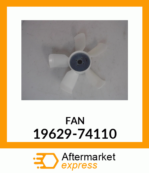 FAN 19629-74110