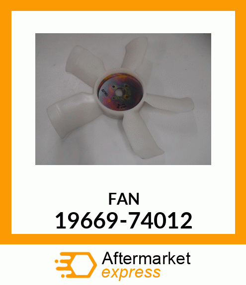 FAN 19669-74012