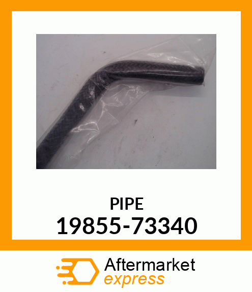 PIPE 19855-73340