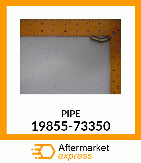 PIPE 19855-73350