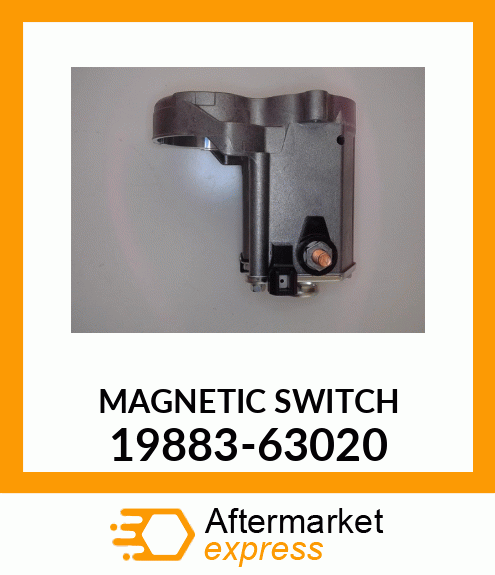 MAGNETICSWITCH 19883-63020