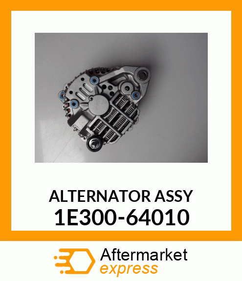 ALTERNATOR ASSY 1E300-64010