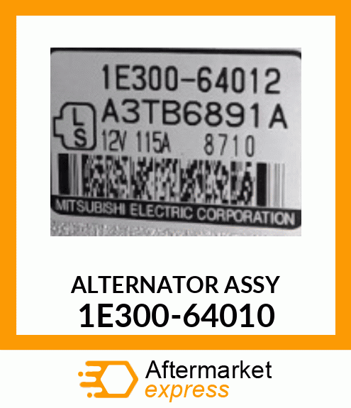 ALTERNATOR ASSY 1E300-64010