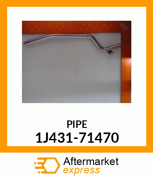 PIPE 1J431-71470