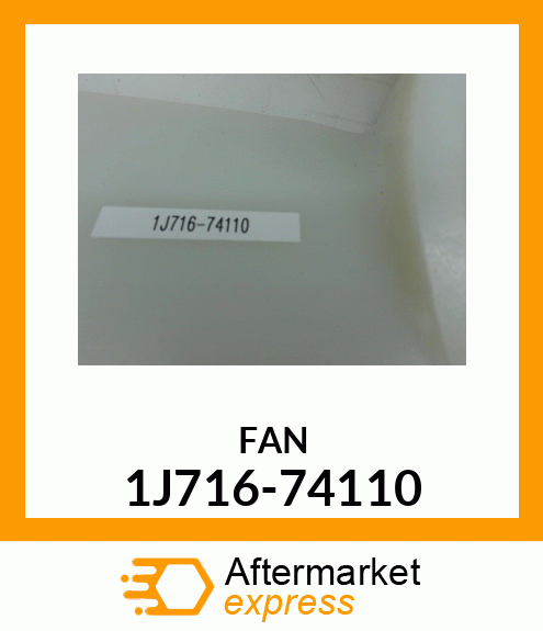 FAN 1J716-74110