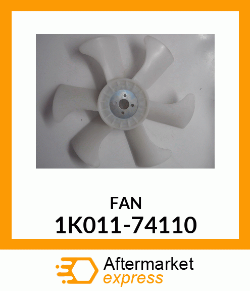 FAN 1K011-74110