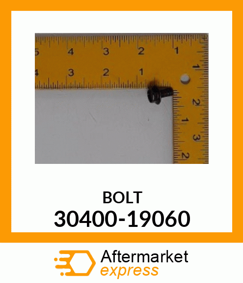 BOLT 30400-19060