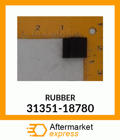 RUBBER 31351-18780