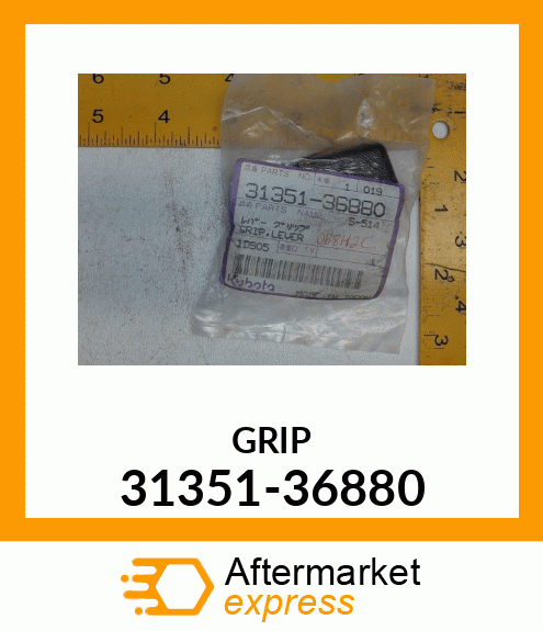 GRIP 31351-36880