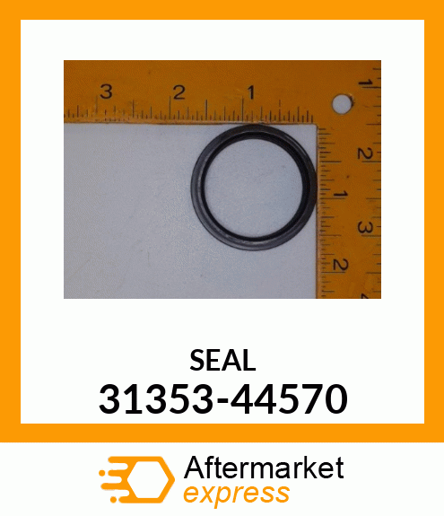 SEAL 31353-44570