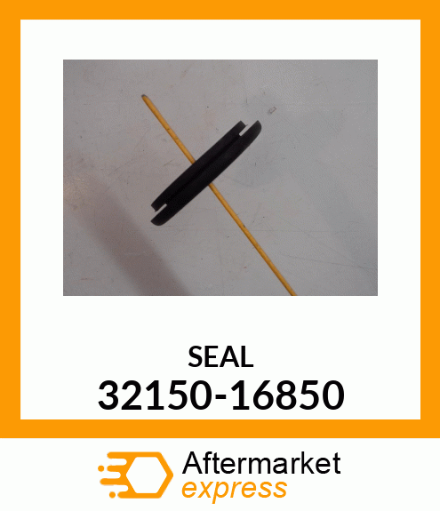 SEAL 32150-16850