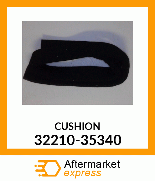 CUSHION 32210-35340