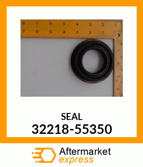 SEAL 32218-55350