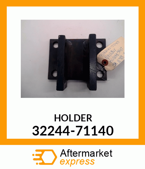 HOLDER 32244-71140