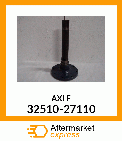 AXLE 32510-27110