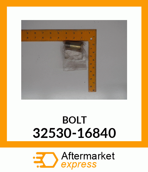 BOLT 32530-16840