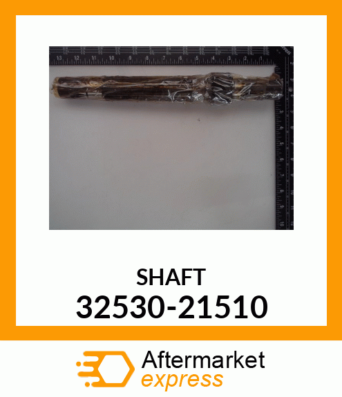 SHAFT 32530-21510